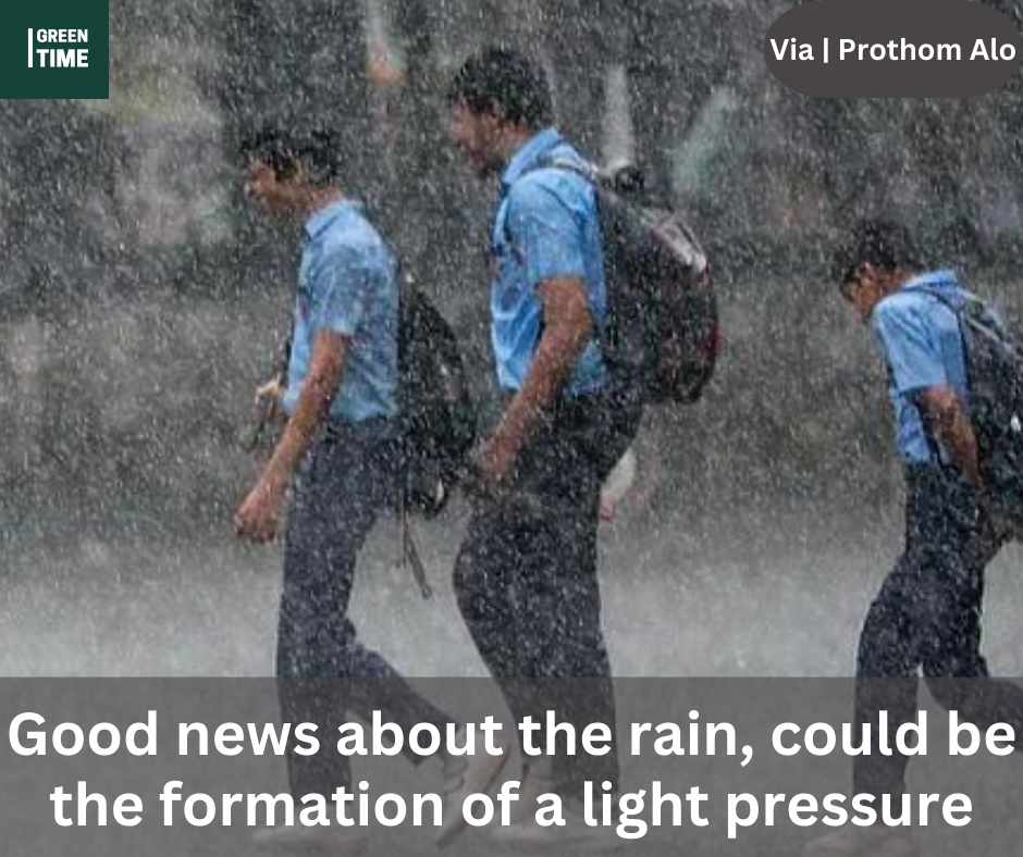 Good news about the rain, could be the formation of a light pressure