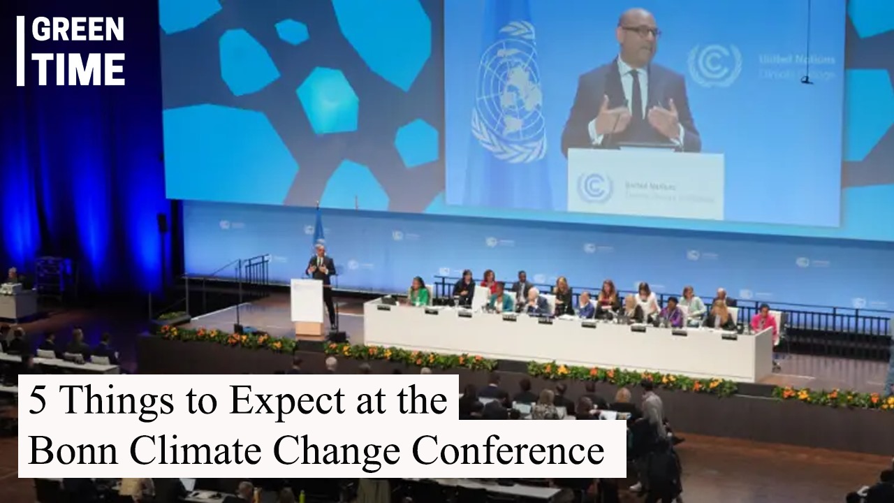 Anticipate encountering five key elements at the Bonn Climate Change Conference